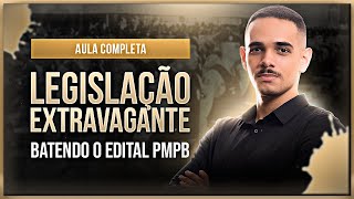 Concurso PMPB  Gabaritando Legislação Extravagante [upl. by Eymaj805]