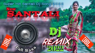 Super Hit Santali Dj Song 2022  New Santali Dj Song 2022  Santali Dj Song 🥰 [upl. by Ru699]