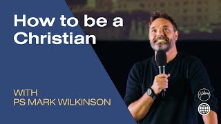 How to be a Christian  Mark Wilkinson  Hillsong Berlin [upl. by Fern]