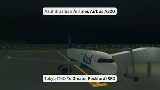 Flight Report Azul Brazilian Airlines Airbus A320 Tokyo ITKO To Greater Rockford IRFD [upl. by Piscatelli]