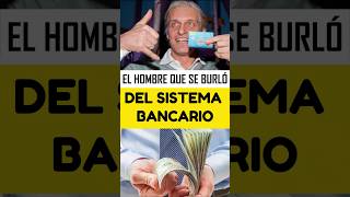 EL HOMBRE QUE ENGAÑÓ A UN BANCO y ganó 💼 bancos ElArcaDelSaber Ingenio [upl. by Merth578]