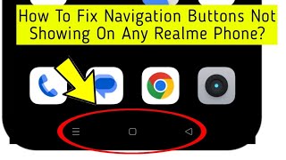 How To Fix Navigation Buttons Not Showing On Any Realme Phone [upl. by Mckenzie35]