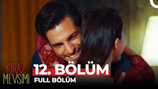 Kiraz Mevsimi 12 Bölüm [upl. by Woolson547]