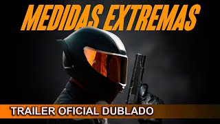 Medidas Extremas 2022 Trailer Oficial Dublado [upl. by Schach591]