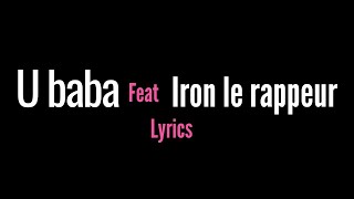 Choisie Basolua  U baba feat Ironlerappeur Lyrics [upl. by Jaenicke]