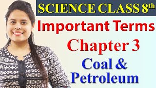 Important Terms  Chapter 3 Coal and Petroleum  Science Class 8 CBSE [upl. by Popper]