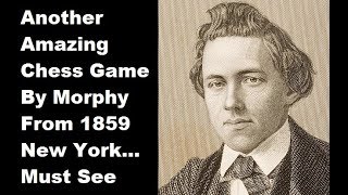 An Amazing Chess Game by Paul Morphy 243 [upl. by Borroff796]