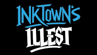 Inktowns Illest Episode 2 [upl. by Odnomor]