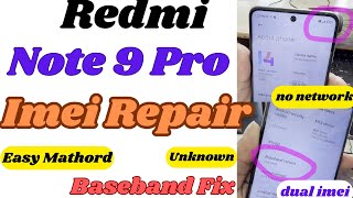 How To Repair Imei Redmi Note 9 Pro  Note 9 proMax no service solution  Unknown Baseband Fix [upl. by Pickar]