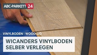 Wicanders Vinyl wood Go selber verlegen [upl. by Eirene]