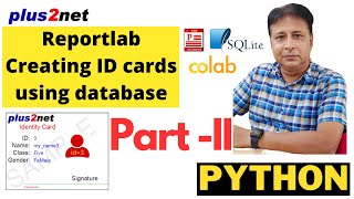 Reportlab PDF ID cards using SQLite records with BLOB images by using Colab platform Part  II [upl. by Yorick]