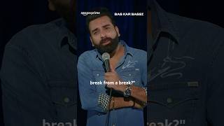 How to take a break from break ft Bassi  Bas Kar Bassi  primevideoindia [upl. by Trinetta]