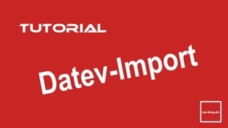 Tutorial Änderungen DatevImport in Lexware buchhalter ab Version 2013 [upl. by Esertap]