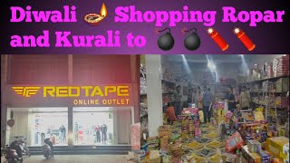 Diwali 🪔 Shopping Ropar and Kurali to 🧨🧨💣💣 [upl. by Hesketh811]