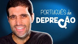 Os piores erros de PORTUGUÊS da história o português da depressão [upl. by Emanuel669]