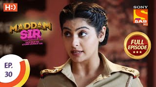 Maddam Sir  Ep 30  Full Episode  22nd July 2020 [upl. by Fanestil248]