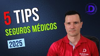 5 Tips antes de Contratar un Seguro Médico para 2025 [upl. by Rehpotsihrc]