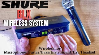 Shure BLX Wireless System  DemoOverviewSetupBuying Guide [upl. by Rosena414]