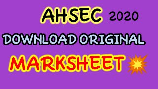 AHSEC ORIGINAL MARKSHEET HOW TO DOWNLOAD [upl. by Leacock]