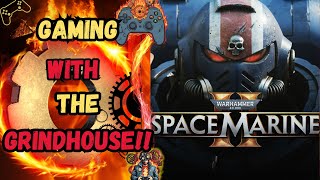 GWG FIRE Grinders Mound UP We Are Going To Space spacemarine2 Part 1 [upl. by Meridel865]