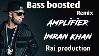 Amplifier song  bass boosted  REMIX  FT RAI PRODUCTION [upl. by Behah]