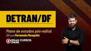 Concurso DETRAN DF  Plano de estudos pósedital com Fernando Mesquita [upl. by Phyllys]