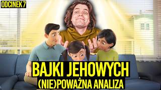 AWIĘC OGLĄDA BAJKI JEHOWYCH NIEPOWAŻNA ANALIZA  ODCINEK 7 [upl. by Rednazxela]