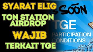 POASTINGAN TERBARU  SYARAT ELIG TON STATION AIRDROP MENJELANG TGE [upl. by Jevon]