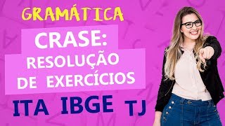 CRASE RESOLUÇÃO DE EXERCÍCIOS  ITA TJ e IBGE  Profa Pamba [upl. by Harrow680]