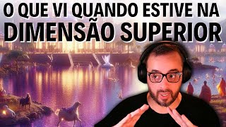 O QUE VI NA DIMENSÃO SUPERIOR PESSOAS LUGARES TRANSPORTES PROFISSÕES ANIMAIS ALIMENTAÇÃO [upl. by Terrance]