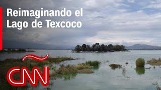 De aeropuerto a parque ecológico cómo AMLO reinventó el Lago de Texcoco [upl. by Kellby]