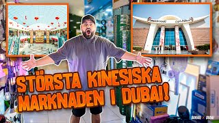 STÖRSTA KINESISKA MARKNADEN I DUBAI 🐉😲 [upl. by Wagstaff]