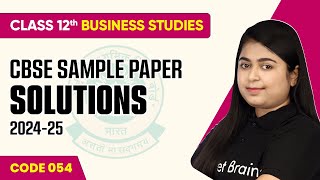 CBSE Sample Paper Solution 2024  Class 12 Business Studies Code 054  CBSE Sample Paper 202425 [upl. by Kovacs]