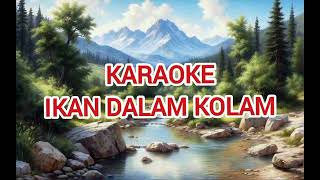 Karaoke Ikan Dalam Kolam Nada Wanita [upl. by Koziel]