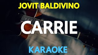 CARRIE  Jovit Baldivino  originally by Europe KARAOKE Version [upl. by Rillis]