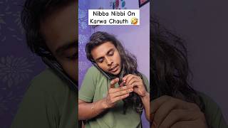 Nibba Nibbi On Karwa Chauth 🤣 karwachauth karwachauthspecial short shorts funny comedy [upl. by Strang580]