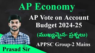 AP Vote on Account Budget 202425  ముఖ్యమైన ప్రశ్నలు  AP Economy  APPSC Group2 Mains [upl. by Rinna532]