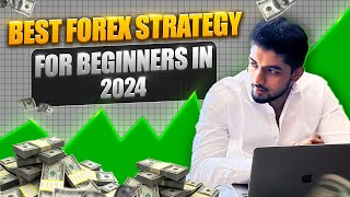 Best Forex strategy for beginners in 2024 [upl. by Castara]