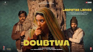 Doubtwa Song  Laapataa Ladies  Sukhwinder Singh  Ram Sampath  Aamir Khan Productions [upl. by Nicholson]