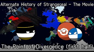 Alternate History of Strangereal  The Movie  Preview 2 [upl. by Peer19]