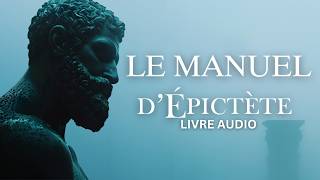 Le Manuel dÉpictète Livre Audio  Sagesse Stoïcienne [upl. by Ledarf753]