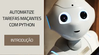 Automatize tarefas maçantes com python 0  Introdução e configuração [upl. by Anelaf]