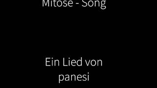 Mitose Song [upl. by Onaivatco]