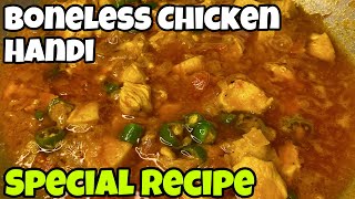 Boneless Chicken Handi Recipe  Special Chicken Recipe  Dinner Recipe Mom’s Secrets food [upl. by Lupien]