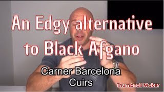 Carner Barcelona Cuirs  Their alternative to Black Afgano [upl. by Ashlin576]