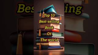 Top 10 bestselling book of the world world books [upl. by Eillac]