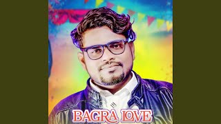 BAGRA LOVE [upl. by Burbank]