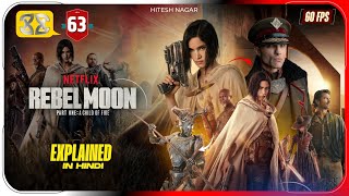 Rebel Moon 1 A Child of Fire Explained In Hindi  Netflix Rebel Moon Movie हिंदी  Hitesh Nagar [upl. by Treacy570]