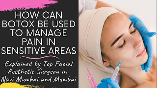 HOW CAN BOTOX BE USED TO MANAGE PAIN DUE TO TRIGEMINAL NEURALGIA BY FACIAL SURGEON IN NAVI MUMBAI [upl. by Butcher]