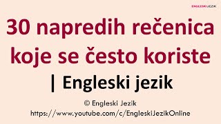 30 naprednih rečenica koje se često koriste  Engleski jezik [upl. by Greenebaum]